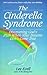 The Cinderella Syndrome: Di...