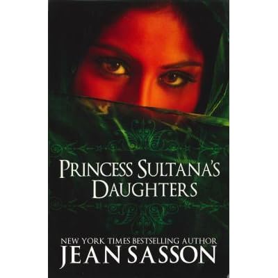 Princess Sultana S Daughters By Jean Sasson