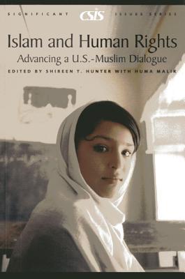 Islam and Human Rights: Advancing a U.S. -Muslim Dialogue (Paperback)