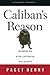 Caliban's Reason: Introducing Afro-Caribbean Philosophy (Africana Thought)