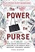 The Power of the Purse by Fara Warner