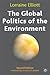 The Global Politics of the Environment