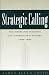 Strategic Calling: The Cent...