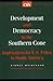 Development and Democracy in the Southern Cone: Imperatives for U.S. Policy in South America (Significant Issues Series)