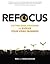 Refocus: Cutting-Edge Strat...