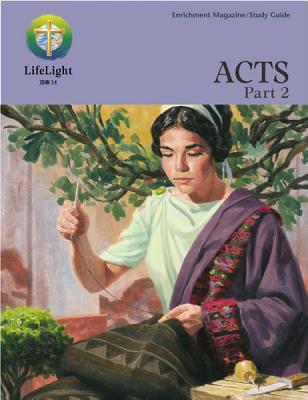 Lifelight: Acts, Part 2 - Study Guide (Lifelight (Concordia))