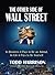 Other Side of Wall Street, The: In Business It Pays to Be an Animal, In Life It Pays to Be Yourself