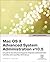 Mac OSX Advanced System Administration v10.5 (Apple Training Series)