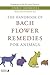 The Handbook of Bach Flower Remedies for Animals by Enric Homedes Bea