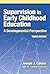 Supervision in Early Childhood Education (Early Childhood Education Series)