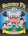 Summer Fit Seventh to Eighth Grade: Math, Reading, Writing, Language Arts + Fitness, Nutrition and Values
