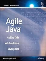 Agile Java(tm): Crafting Code with Test-Driven Development