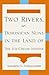 Two Rivers, Or, Dominican Nuns in the Land of the Ice-Cream Sundae