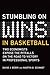 Stumbling On Wins in Basketball