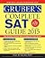 Gruber's Complete SAT Guide 2015