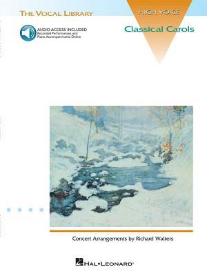Classical Carols: The Vocal Library High Voice (Guitar Recorded Versions) - Book/Online Audio