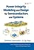 Power Integrity Modeling and Design for Semiconductors and Systems