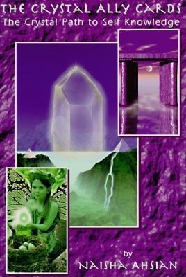 The Crystal Ally Cards: The Crystal Path to Self Knowledge (Paperback)