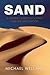 Sand: A journey through science and the imagination