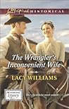 The Wrangler's Inconvenient Wife by Lacy Williams