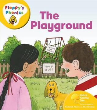 Oxford Reading Tree: Level 5: Floppy's Phonics: The Playground (Paperback)