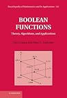 Boolean Functions: Theory, Algorithms, and Applications (Encyclopedia of Mathematics and its Applications) Boolean Functions: Theory, Algorithms, and Applications (Encyclopedia of Mathematics and its Applications)