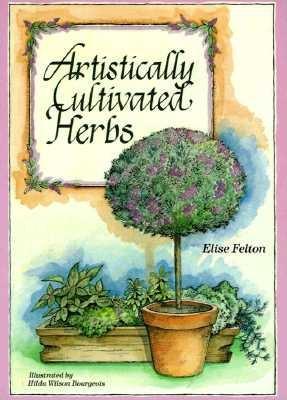 Artistically Cultivated Herbs: How to Train Herbs As Decorative Art