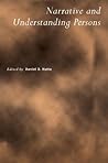 Narrative and Understanding Persons (Royal Institute of Philosophy Supplelment, 60)