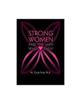 Strong Women and the Men Who Love Them