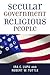Secular Government, Religious People (Emory University Studies in Law and Religion (EUSLR))