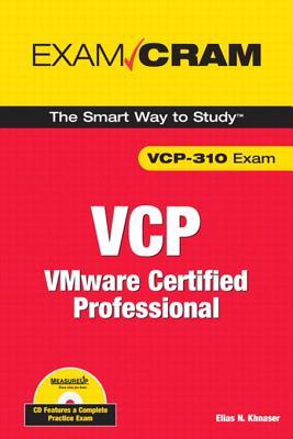 Vcp Exam Cram: Vmware Certified Professional