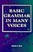 Basic Grammar in Many Voices