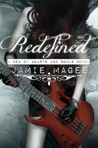 Redefined (See #4; Web of Hearts and Souls #10)