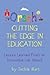 Orsch...Cutting the Edge in Education: Lessons Learned from an Innovative Lab School