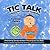 Tic Talk by Dylan Peters