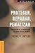Proteger, reparar, penalizar: Evaluación De Las Sospechas De Abuso Sexual Infantil (Spanish Edition)