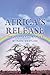 Africa's Release: The Journey Continues (African Triology)