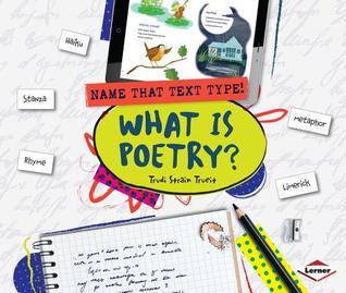 What Is Poetry? (Name That Text Type!)