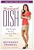 The Skinnygirl Dish by Bethenny Frankel
