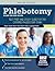 Phlebotomy Exam Review Book: Test Prep and Study Guide for the Certified Phlebotomy Exam