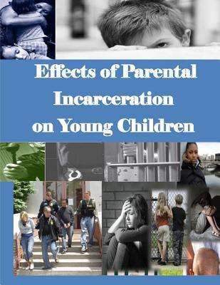 Effects of Parental Incarceration on Young Children