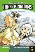 Three Kingdoms, Volume 18: The Kingdoms Crumble