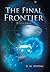 The Final Frontier: The Ovi...