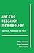 Artistic Research Methodology by Mika Hannula