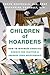 Children of Hoarders: How to Minimize Conflict, Reduce the Clutter, and Improve Your Relationship