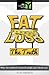 Fat Loss The Truth: Why the...