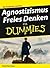 Agnostizismus: Freies Denke...