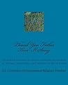 Thank You Father Kim Il Sung: Eyewitness accounts of severe violations of freedom of thought, conscience, and religion in North Korea Thank You Father Kim Il Sung: Eyewitness accounts of severe violations of freedom of thought, conscience, and religion in North Korea
