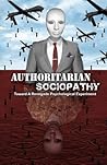 Authoritarian Sociopathy: Toward a Renegade Psychological Experiment