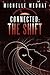 Connected: The Shift